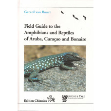 Field Guide to the Amphibians and Reptiles of Aruba, Curaçao and Bonaire